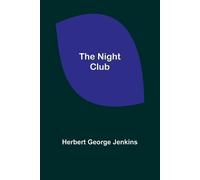 Herbert George Jenkins The Night Club (Tascabile)