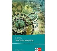 Herbert George The Time Machine: Schulausgabe für das Niveau B2, ab (Tascabile)