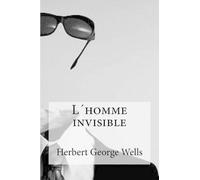 Herbert George Wells L homme invisible (Tascabile)