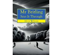 Herbert George Wells Mr Britling Sees It Through (Tascabile)