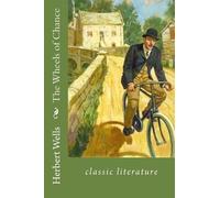 Herbert George Wells The Wheels of Chance (Tascabile)