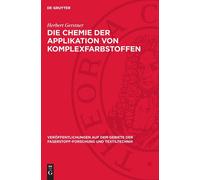 Herbert Gerstne Die Chemie Der Applikation Von Komplexfarbsto (Copertina rigida)