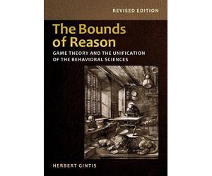Herbert Gintis The Bounds of Reason (Tascabile)