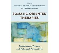 Herbert Grassmann Somatic-Oriented Therapies (Tascabile)