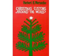 Herbert H. Wernecke Christmas Customs around the World (Tascabile)