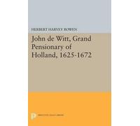 Herbert Harvey Ro John de Witt, Grand Pensionary of Holland, 1625-1 (Tascabile)