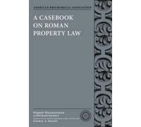 Herbert Hausmaninger Richard Gamauf A Casebook on Roman Property Law (Tascabile)