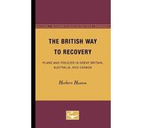 Herbert Heaton The British Way to Recovery (Tascabile)