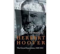 Herbert Hoover Memoirs of Herbert Hoover - The Great Depressi (Copertina rigida)