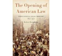 Herbert Hovenkamp The Opening of American Law (Copertina rigida)