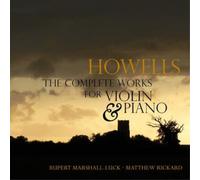 Herbert Howells Howells: The Complete Works for Violin & Piano (CD) Album