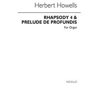 Herbert howells: rhapsody iv and prelude de profundis for organ