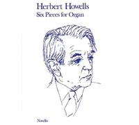 [(Herbert Howells: Six Pieces for Organ)] [Author: Herbert Howells] published on (December, 2003)
