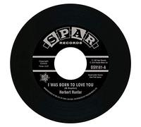 Herbert Hunter - I Was Born To Love You / I Know The Feelin