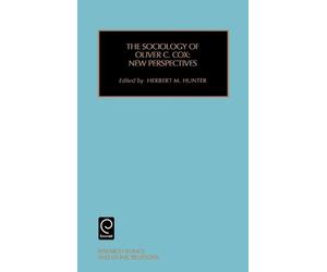 Herbert Hunter Sociology of Oliver C. Cox (Copertina rigida)