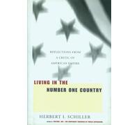 Herbert I Schiller Living In The Number One Country (Copertina rigida)