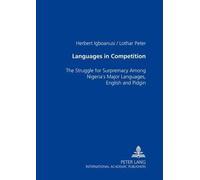 Herbert Igboanusi Peter Lothar Languages in Competition (Tascabile)