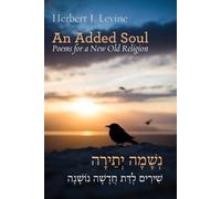 Herbert J Levine An Added Soul (Tascabile) Jewish Poetry Project