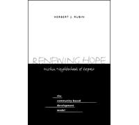 Herbert J. Rubin Renewing Hope within Neighborhoods of Despair (Tascabile)