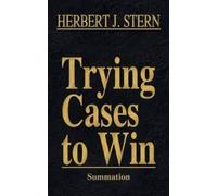 Herbert Jay Stern Trying Cases to Win Vol. 4 (Copertina rigida)