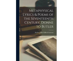 Herbert John Cl Metaphysical Lyrics & Poems of the Seventeenth Centu (Tascabile)