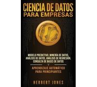 Herbert Jones Ciencia de Datos para Empresas (Copertina rigida)
