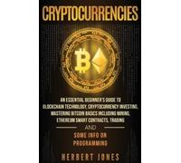 Herbert Jones D Cryptocurrencies: An Essential Beginner's Guide to B (Audiobook)