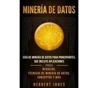 Herbert Jones Minería de Datos (Tascabile)