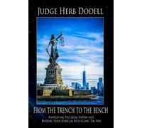 Herbert L Dodell From the Trench to the Bench (Tascabile)