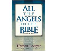 Herbert Lockyer All the Angels in the Bible (Tascabile) All
