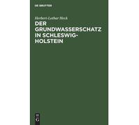 Herbert-Lothar Hec Der Grundwasserschatz in Schleswig-Holstei (Copertina rigida)