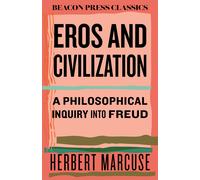 Herbert Marcuse Eros and Civilization (Copertina rigida) Beacon Classics