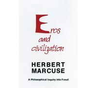 Herbert Marcuse Eros and Civilization (Tascabile)