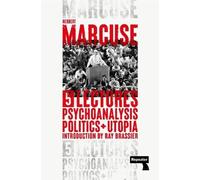 Herbert Marcuse Psychoanalysis, Politics, and Utopia (Tascabile)