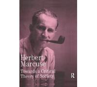 Herbert Marcuse Towards a Critical Theory of Society (Tascabile)