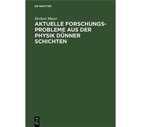 Herbert Mayer Aktuelle Forschungs-Probleme Aus Der Physik Dün (Copertina rigida)