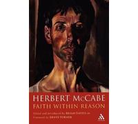 Herbert McCabe Faith Within Reason (Tascabile)