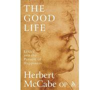 Herbert McCabe The Good Life (Tascabile)
