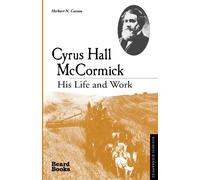 Herbert N. Casson Cyrus Hall McCormick (Tascabile)