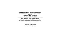 Herbert N. Foerst Freedom of Information and the Right to Kn (Copertina rigida)