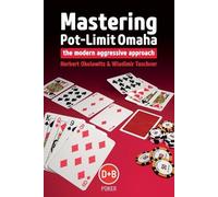 Herbert Okolowitz Wladimir Taschner Mastering Pot-limit Omaha (Tascabile)
