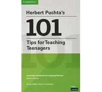 Herbert Puchta's 101 Tips for Teaching Teenagers Pocket Editions: Cambridge Handbooks for Language Teachers Pocket editions