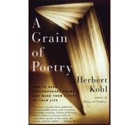 Herbert R Kohl A Grain of Poetry (Tascabile)