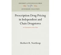 Herbert R. Nort Prescription Drug Pricing in Independent and (Copertina rigida)