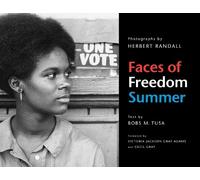 Herbert Randall Bobs M. Tusa Faces of Freedom Summer (Tascabile)