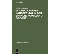 Herbert Rohmann Intonation Und Lautgebung in Der Sprache Von (Copertina rigida)