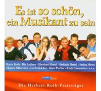 Herbert Roth-Preisträger,die - Es Ist So Schön,Ein Musikant