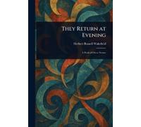 Herbert Russell Wakefield They Return at Evening (Tascabile)