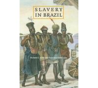 Herbert S. Klein Francisco Vidal Luna Slavery in Brazil (Tascabile)