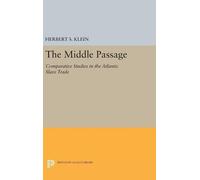 Herbert S. Klein The Middle Passage (Copertina rigida) Princeton Legacy Library